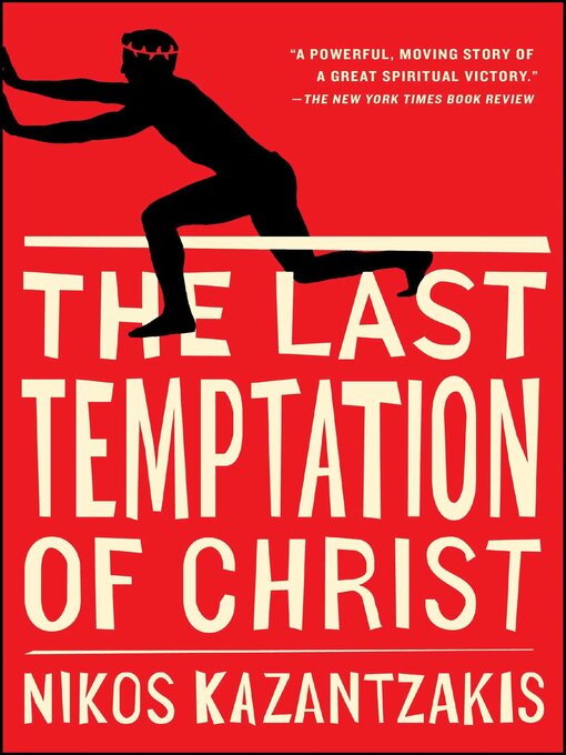 Title details for The Last Temptation of Christ by Nikos Kazantzakis - Available